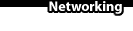 Networking